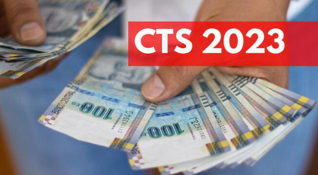 CTS 2023: ¿Cuánto recibirás por los meses que has laborado?