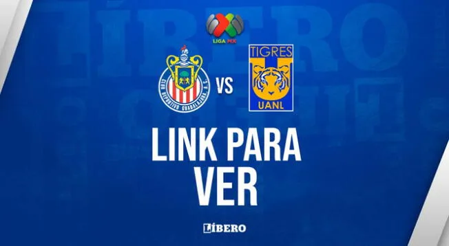 Chivas y Tigres juegan por la gran final de la Liga MX 2023