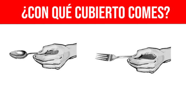 El cubierto que sueles usar para comer te ayudará a descubrir si eres alguien astuto.