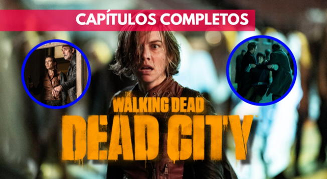 Conoce aquí donde puedes ver todos los capítulos completos de TWD: Dead City en España.