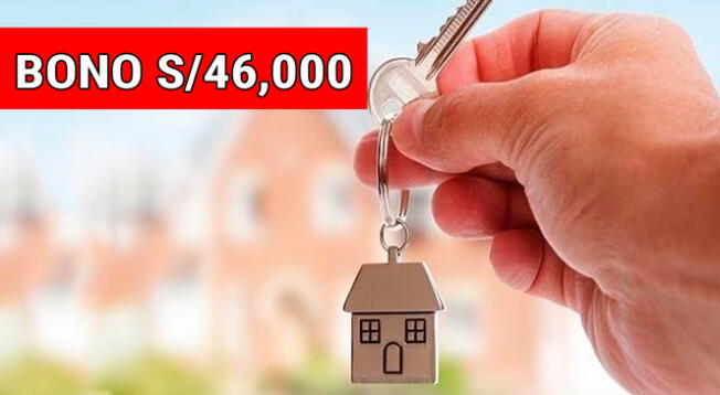 Con este bono podrás obtener hasta 43 mil soles para conseguir la casa de tus sueños.