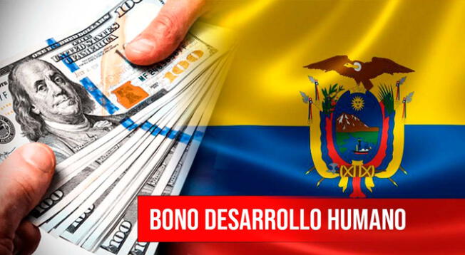 Conoce más información del Bono Desarrollo Humano que entrega el Gobierno de Ecuador.