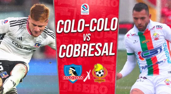 Colo-Colo vs. Cobresal se enfrentan por el Campeonato Nacional de Chile.
