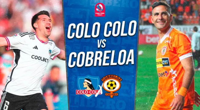 Colo Colo y Cobreloa juegan el duelo de vuelta por la semifinal de la Copa Chile 2023.