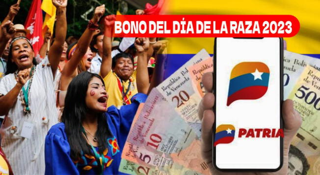 Conoce al detalle todo lo relacionado al Bono del Día de la Raza 2023.