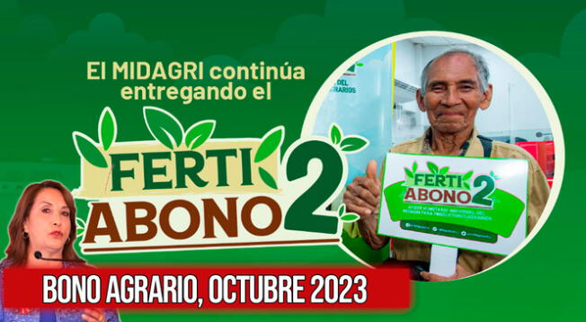 Conoce si existe un cronograma de pagos para el Bono Agrario 2023 correspondiente a octubre en Perú.