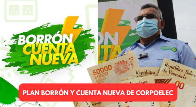 Revisa cómo subsanar deudas con el programa Plan Borrón y Cuenta Nueva de Corpoelec.