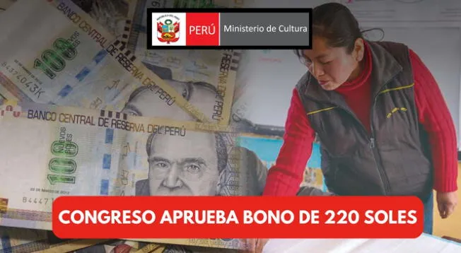 ¡Nuevo bono 2023! Congreso aprueba subsidio de 220 soles.