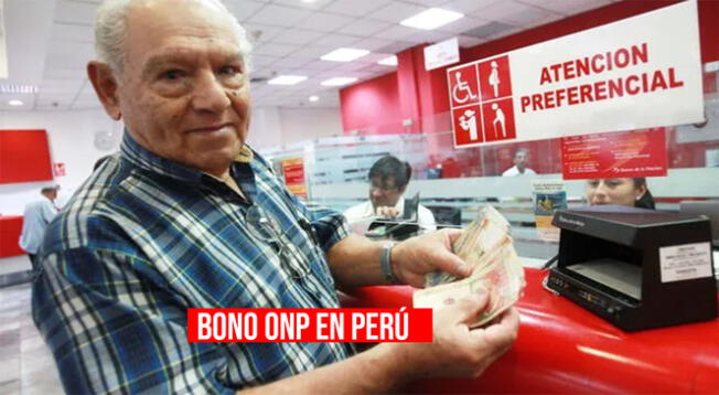 Conoce más detalles sobre el Bono ONP que se entrega en el Perú.