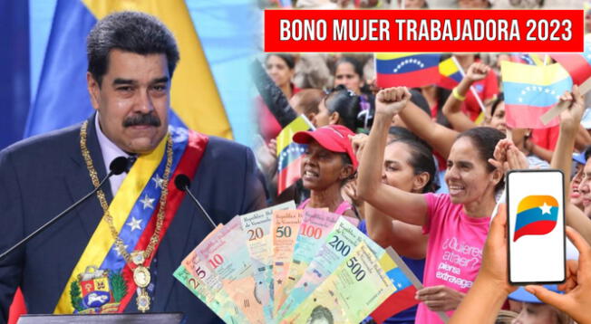 Conoce las últimas noticias sobre el Bono Mujer Trabajadora 2023 vía Sistema Patria en Venezuela.