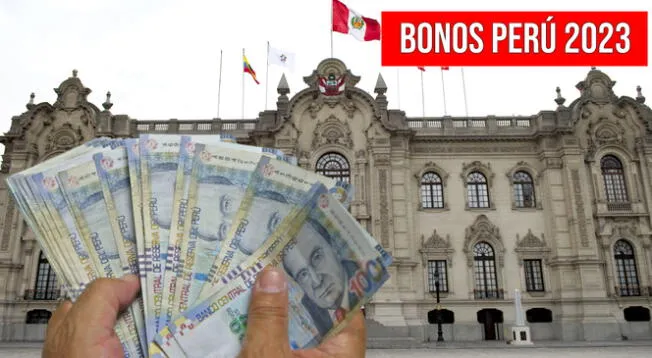 Conoce cuáles son los bonos que entregará el Gobierno del Perú en el 2023.