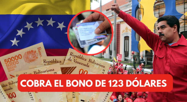 Revisa AQUÍ cómo cobrar el bono de 123 dólares en Venezuela HOY.