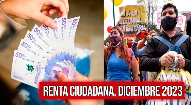 Conoce la fecha de pago y todo sobre la renta Ciudadana de diciembre del 2023 en Colombia.