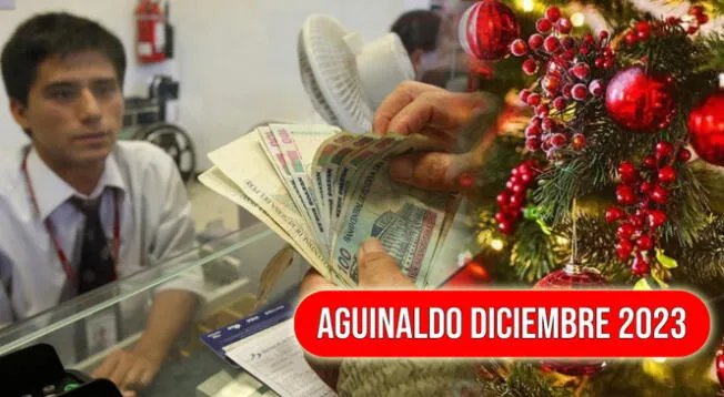 Conoce quiénes reciben el aguinaldo de diciembre 2023 y de cuánto es el monto oficial.