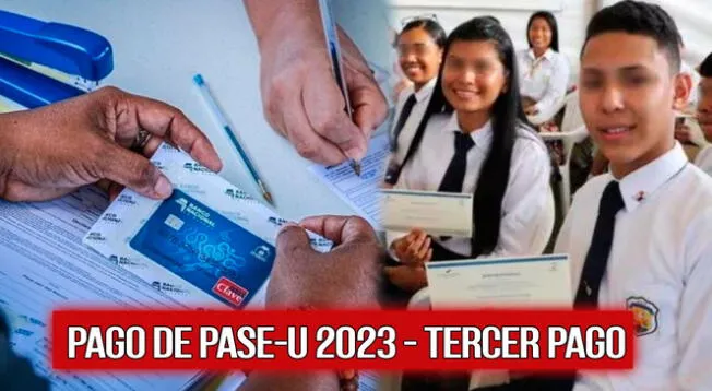 Conoce cuándo se dará el tercer Pago de PASE-U 2023 en Panamá.