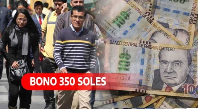 El Bono 350 soles no está disponible, pero fue uno de los más importantes del país.