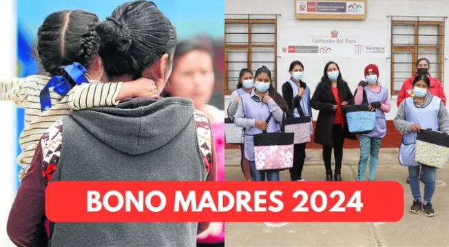 Descubre AQUÍ las ÚLTIMAS NOTICIAS del Bono madres solteras 2024.