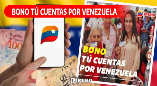 En esta nota podrás conocer todos los detalles del Bono Tú Cuentas por Venezuela.