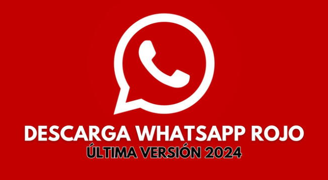 Descarga AQUÍ la última versión del APK de WhatsApp Rojo para Android.