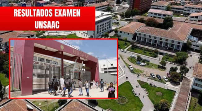 UNSAAC: conoce resultados y puntajes del examen de admisión