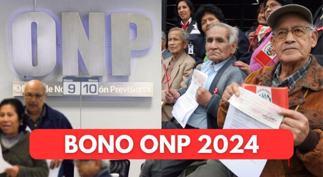 Revisa AQUÍ toda la información oficial del Bono de Reconocimiento ONP 2024.