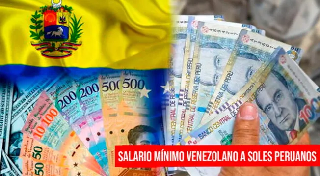 Conoce a cuánto equivale el sueldo mínimo venezolano en el Perú.