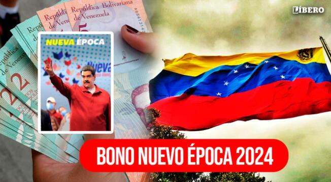 Conoce más detalles del Bono Nueva Época 2024 que se paga en Venezuela a través del Sistema Patria.