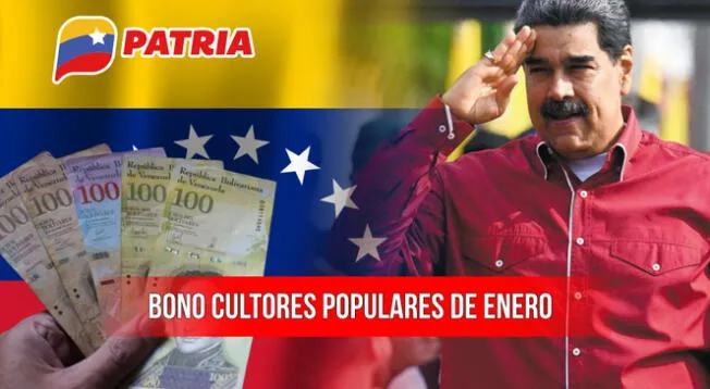 Bono Cultores Populares de enero llega con aumento a través de Sistema Patria.