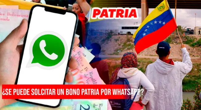 Conoce aquí si los bonos de la Patria se pueden solicitar vía WhatsApp.