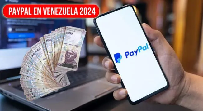 Conoce cómo realizar el registro y crear una cuenta en PayPal Venezuela 2024 sin tarjeta de crédito.