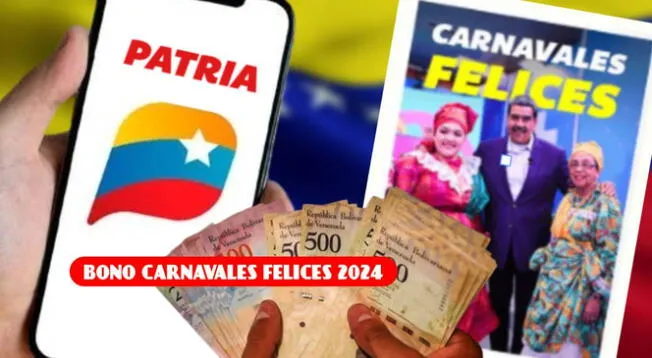 El Bono Carnavales Felices 2024 es de 180.00 bolívares.