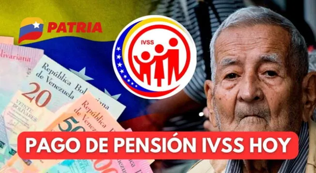 Conoce AQUÍ las ÚLTIMAS NOTICIAS relacionadas al pago de pensión IVSS HOY.