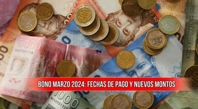 Conoce cuándo se pagará el Bono Marzo 2024 en Chile y quiénes son los beneficiarios.