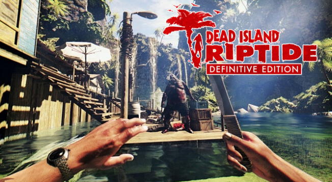 Descargar Dead Island, Riptide Definitive Edition en Steam.