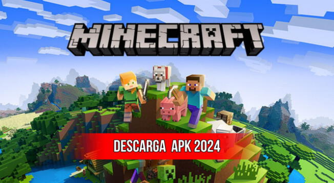 Descarga la última versión de Minecraft APK 2024: última versión gratuita.