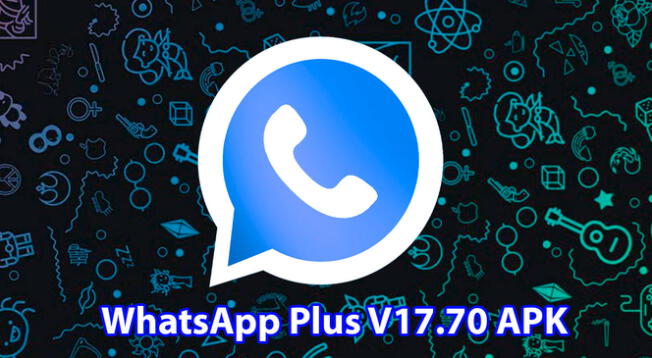 Descarga GRATIS la versión WhatsApp Plus V17.70 APK en tu smartphone Android.