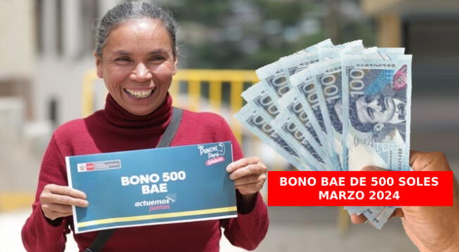 Detalles del bono BAE de 500 soles en el Perú.