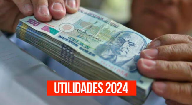 Utilidades 2024 en Perú