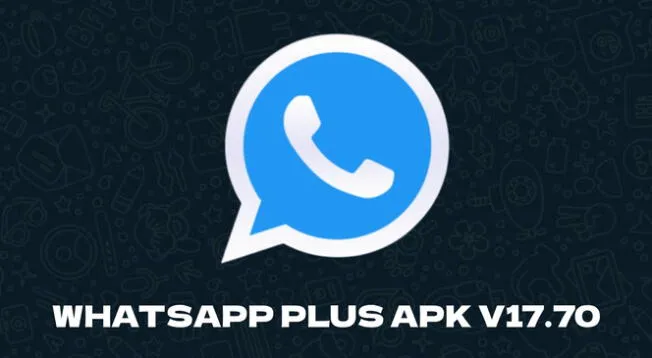 Descargar WhatsApp Plus APK V17.70 GRATIS para Android.