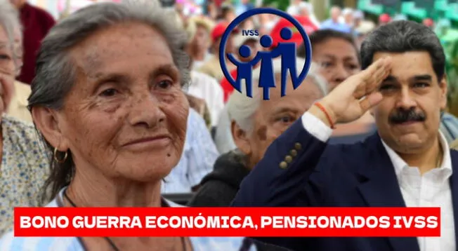 Conoce todos los detalles sobre el nuevo Bono de Guerra Económica para pensionados IVSS.