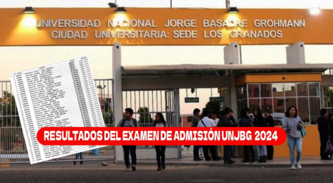 Mira los resultados UNJBG 2024- Fase 2 y conoce si ingresaste a la casa de estudios.