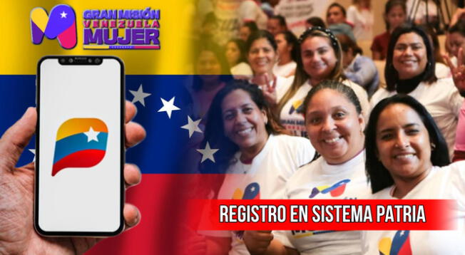 Gran Misión Venezuela Mujer: cómo me registro en Sistema patria para ser beneficiaria.