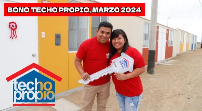 Conoce los requisitos para cobrar el Bono Techo Propio 2024 en Perú.