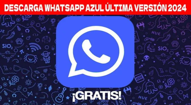 WhatsApp Azul cuenta con una versión actualizada y está disponible en móviles Android.