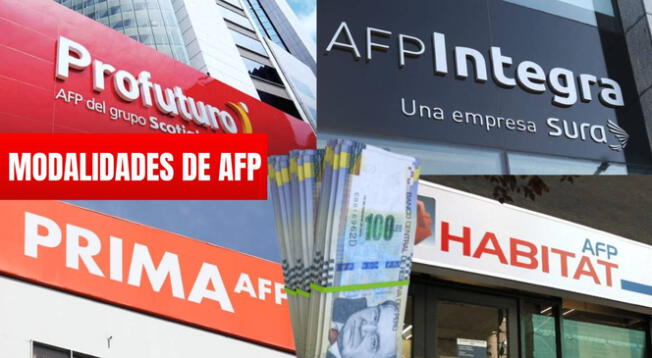 AFP: conoce qué modalidad hay para poder retirar el dinero correspondiente