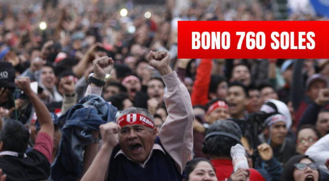 Bono 760 soles: revisa el beneficio en Perú