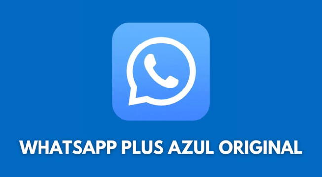 Descarga AQUÍ la última versión del APK de WhatsApp Plus azul para abril de 2024.