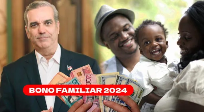 El Bono Familiar 2024 es uno de los más populares de República Dominicana.