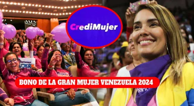 Para acceder al Credimujer tienes que estar registrada en el Gran Mujer Venezuela.