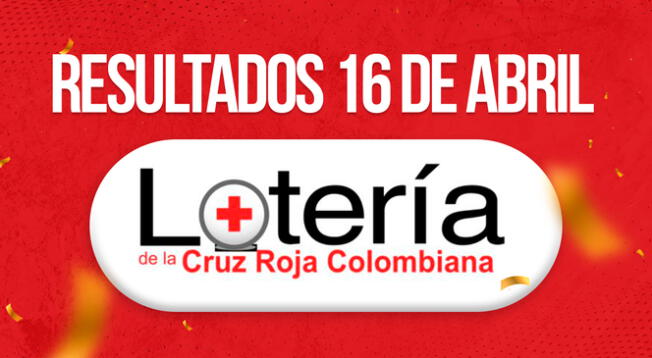 Resultados lotería Cruz Roja HOY, 16 de abril.